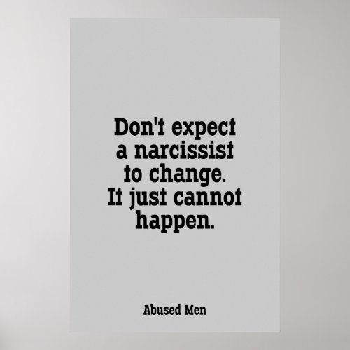 Dont Expect A Narcissist To Change â Poster