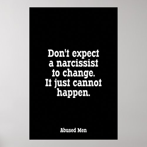 Dont Expect A Narcissist To Change â Poster