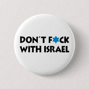 Don't F*ck With Israel - Jewish State Pride Pinback Button