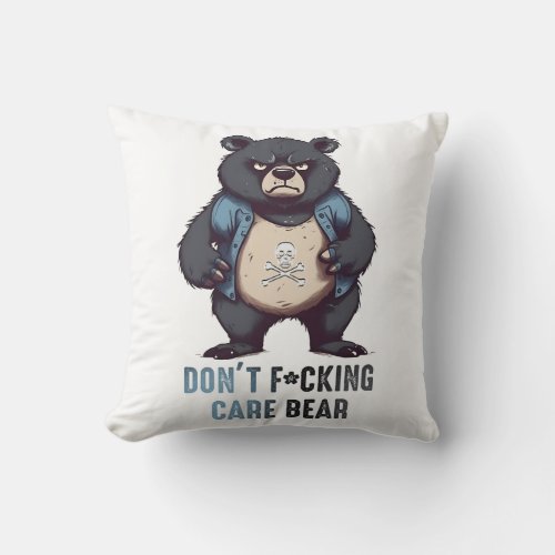 Dont Fcking Care Bear Throw Pillow