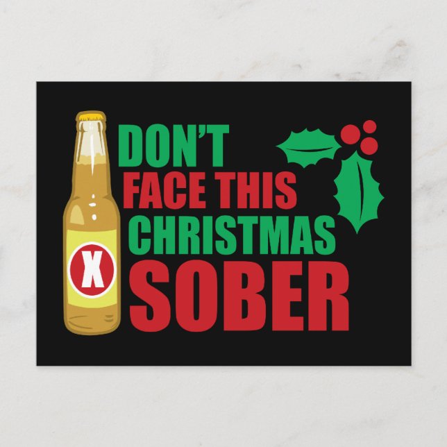 Don't face this Christmas Sober Holiday Postcard (Front)