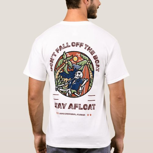 Dont Fall Off The Boat by Salty AF T_Shirt