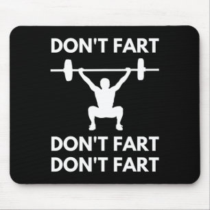 Don't Fart Funny Fitness Gym Workout Weightlifting Mouse Pad