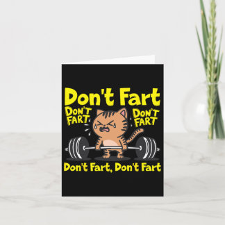 Don't Fart Funny Gym Fitness Cat Workout Weightlif Card