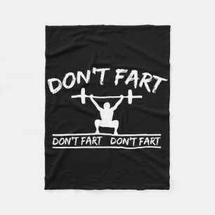 Don't Fart Funny Gym Fitness Workout Weights Squat Fleece Blanket