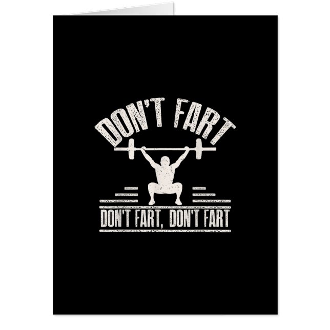 Dont Fart Funny Ness Gym Workout Weights Squat Card (Front)