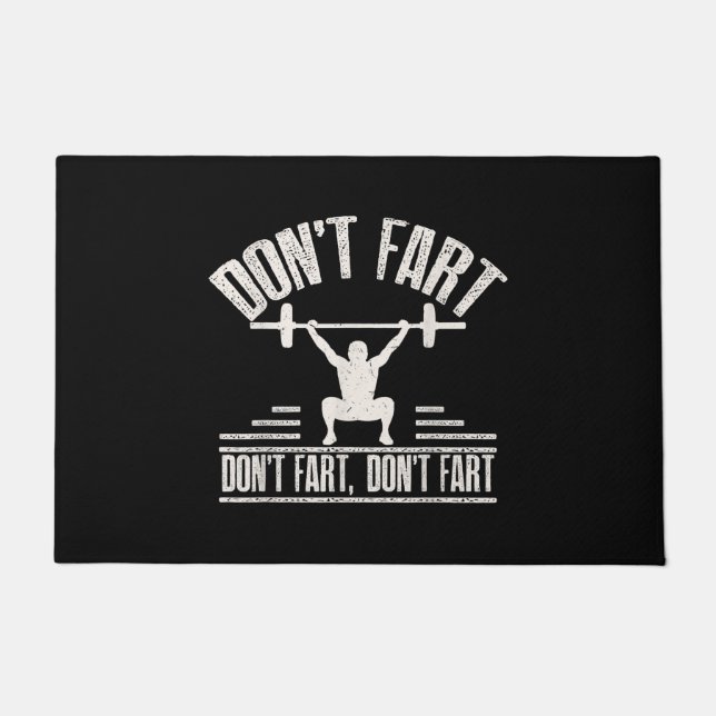 Dont Fart Funny Ness Gym Workout Weights Squat Doormat (Front)