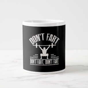 Dont Fart Funny Ness Gym Workout Weights Squat Giant Coffee Mug
