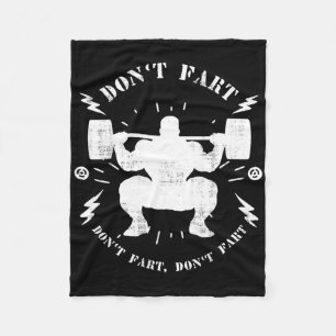 Don't Fart Funny Weightlifting Gym Humor Tee Power Fleece Blanket