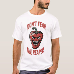 Don't Fear The Carolina Reaper Chili T-Shirt