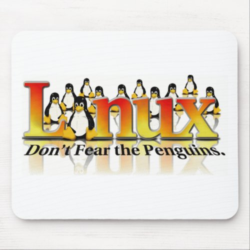Dont Fear The Penguin Mouse Pad