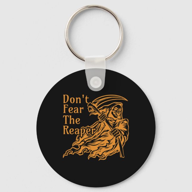 Don't Fear The Reaper Gothic Death Grim Reaper Hal Keychain (Front)