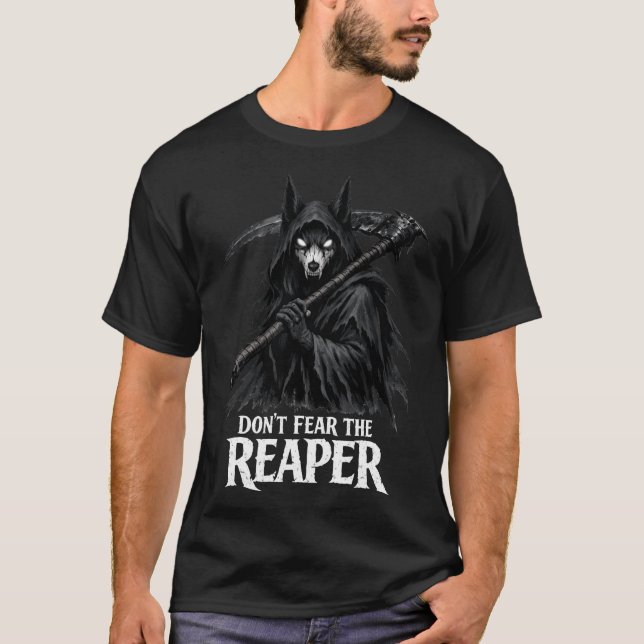 Don't Fear The Reaper T-Shirt (Front)