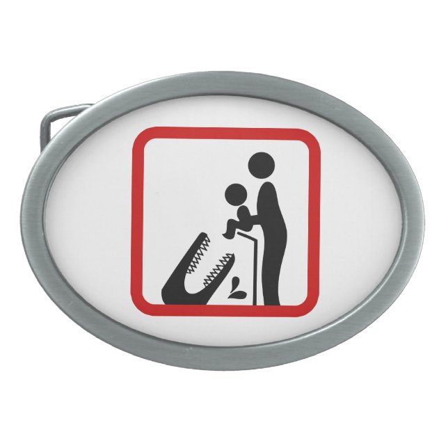 Don't Feed Baby To The Crocodile Zoo Sign Belt Buckle (Front)