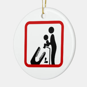 Don't Feed Baby To The Crocodile Zoo Sign Ceramic Ornament