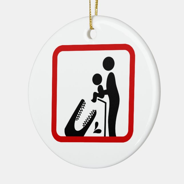 Don't Feed Baby To The Crocodile Zoo Sign Ceramic Ornament (Left)