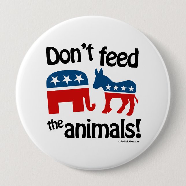 Don't Feed the Animals - Button (Front)