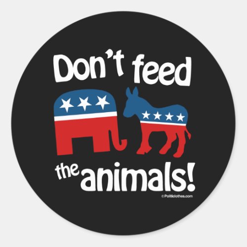 Dont Feed the Animals Classic Round Sticker