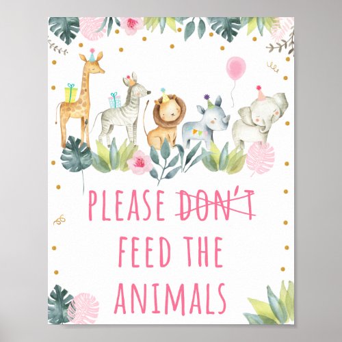 Dont Feed The Animals Pink Safari Birthday Poster