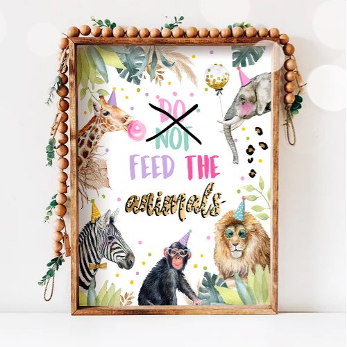 Dont Feed the Animals Safari Birthday Table Sign