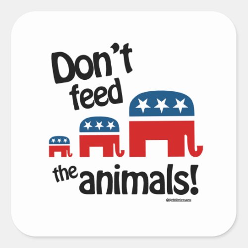 Dont Feed the Animals Square Sticker