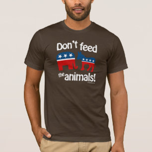 Don't Feed the Animals T-Shirt