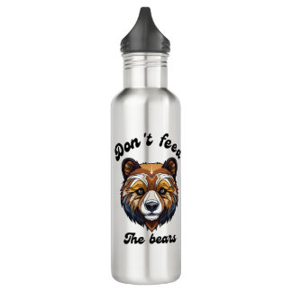 Don't Feed The Bears Stainless Steel Water Bottle