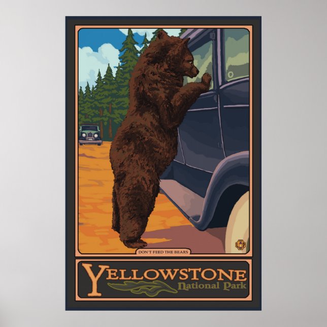 Don't Feed The Bears - Yellowstone National Park Poster (Front)