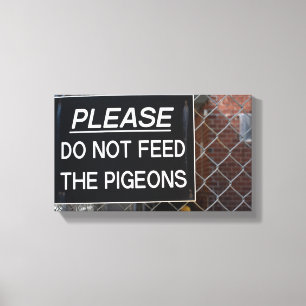 Don't Feed The Pigeons NYC New York Photography Canvas Print