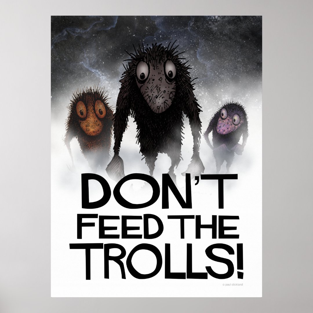 Dont Feed The Trolls Funny Internet Meme Poster Zazzle 7055