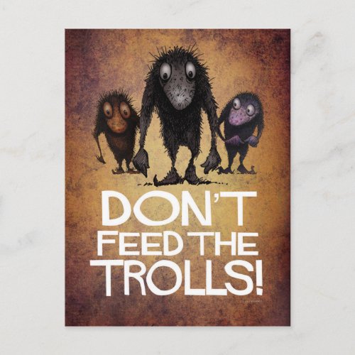Don't Feed the Trolls! - Funny Monster Troll Art Postcard