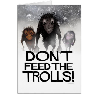 Don't Feed the Trolls! - Funny Troll Illustration Cards