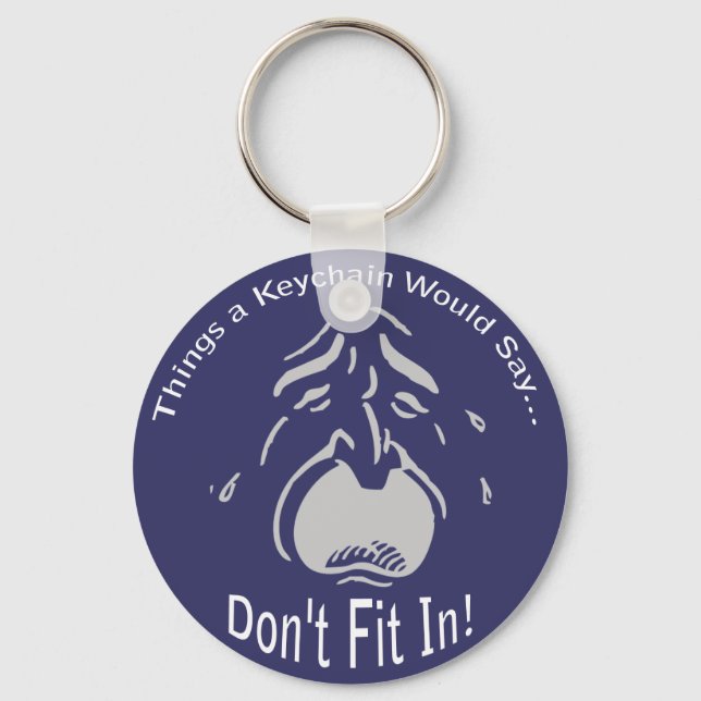 Don't Fit In Keychain (Front)