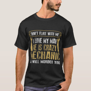 Dont-Flirt-with-Me-I-love  my man T-Shirt