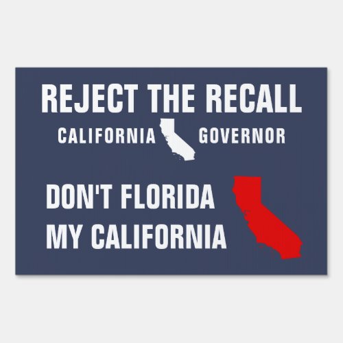 Dont Florida my California Sign