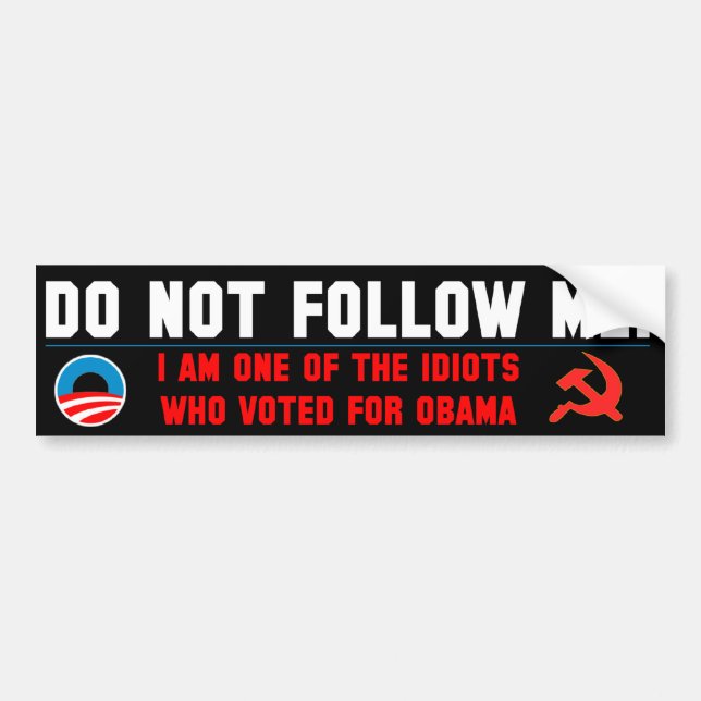 Don't Follow Me! Bumper Sticker (Front)