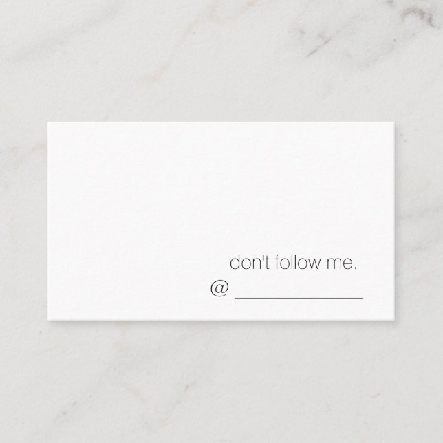 don't follow me. Business Card (Front)