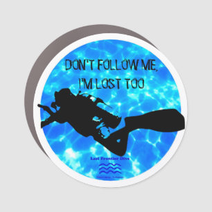 Don't Follow Me Car Magnet