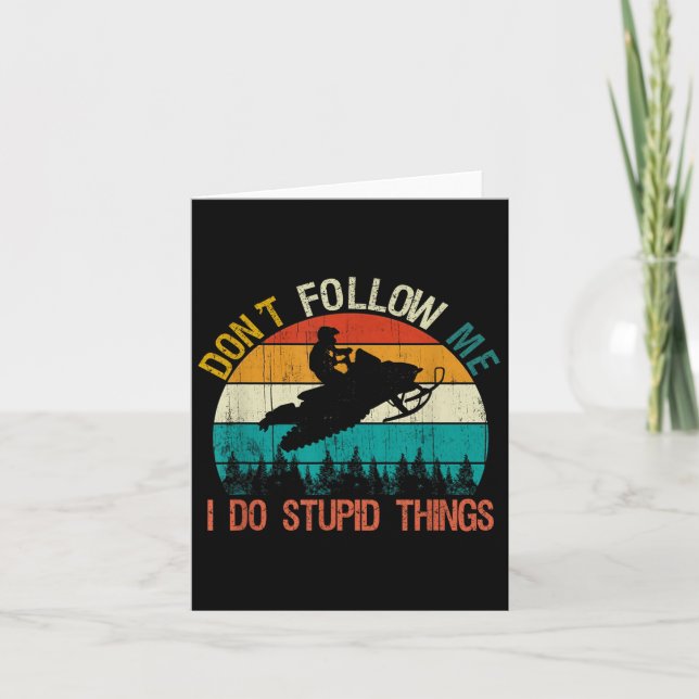 Don't Follow Me I Do Stud Thing Snowmobile Motor S Card (Front)