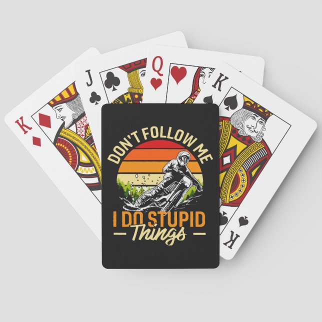 Don't Follow Me I Do Stupid Things Poker Cards (Back)