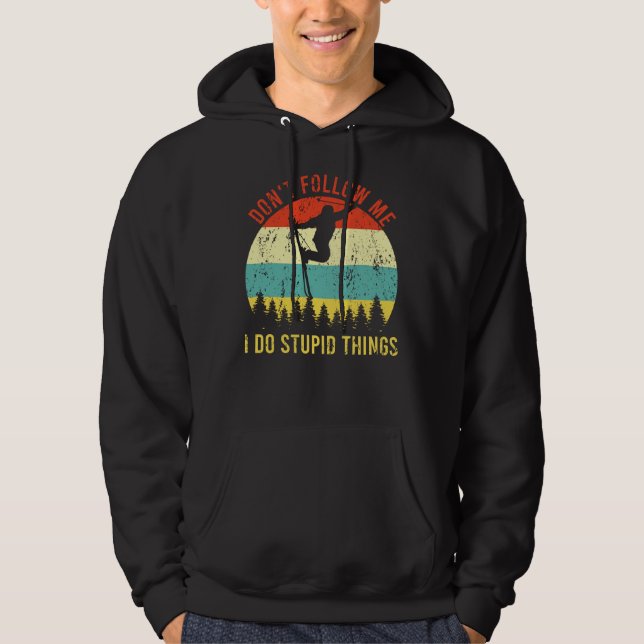 Don't Follow Me I Do Stupid Things Retro Skiing Hoodie (Front)