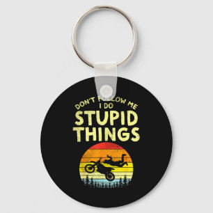 Dont Follow Me Stud Things Funny Motocross Dirt Bi Keychain