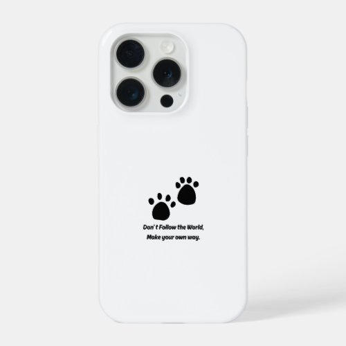 Don't Follow the World Inspirational Dog Paw Cover