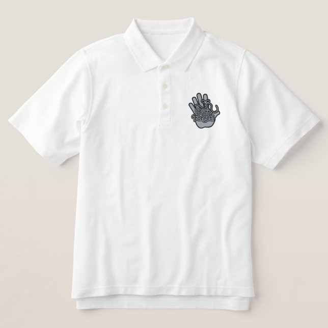 DONT FORGET EMBROIDERED POLO SHIRT (Design Front)
