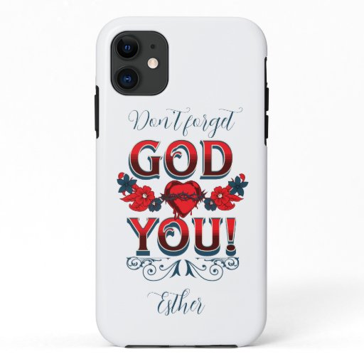 Don't Forget God loves you iPhone / iPad case