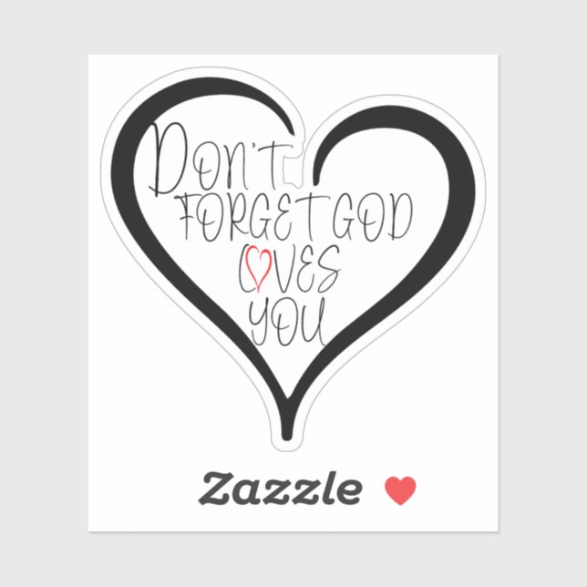 Don't Forget God Loves You Sticker (Sheet)