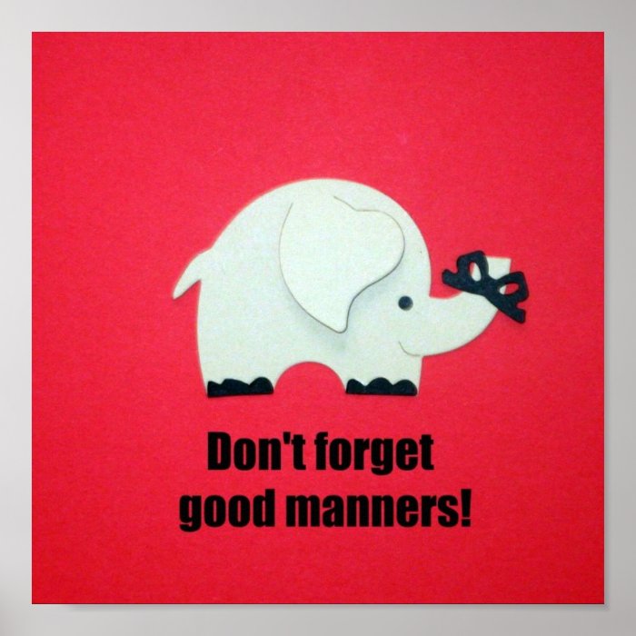 Don't forget good manners poster