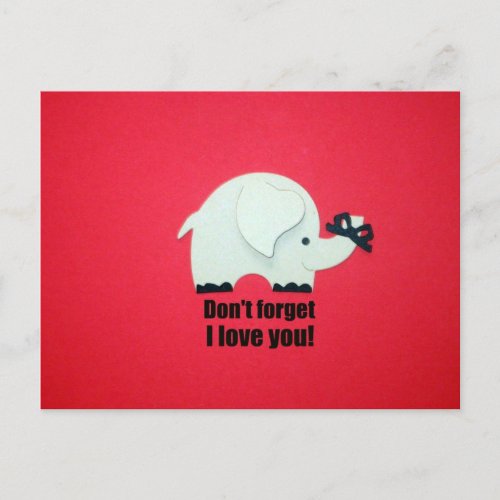 Dont forget I love you Postcard
