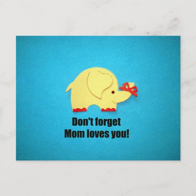 Don't forget Mom loves you! Postcard (Front)