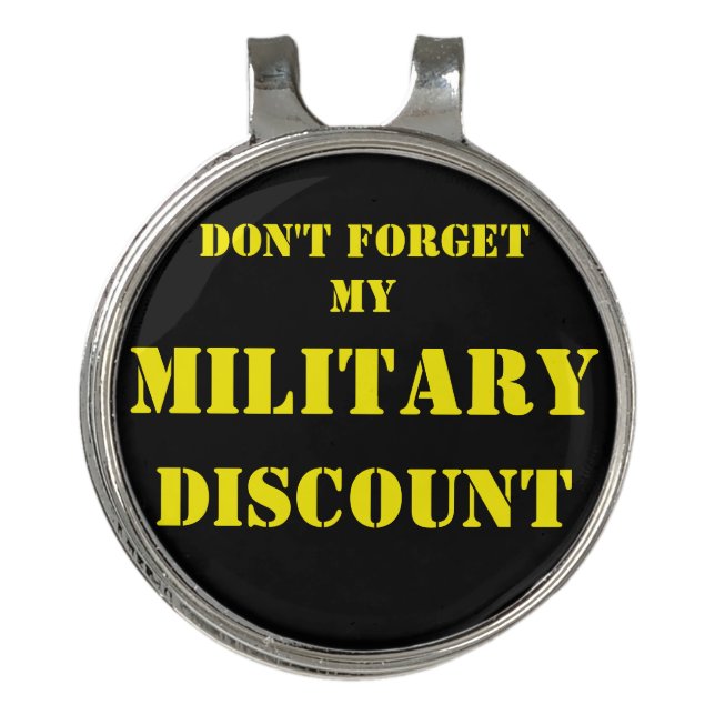 DON'T FORGET MY MILITARY DISCOUNT GOLF HAT CLIP (Front)